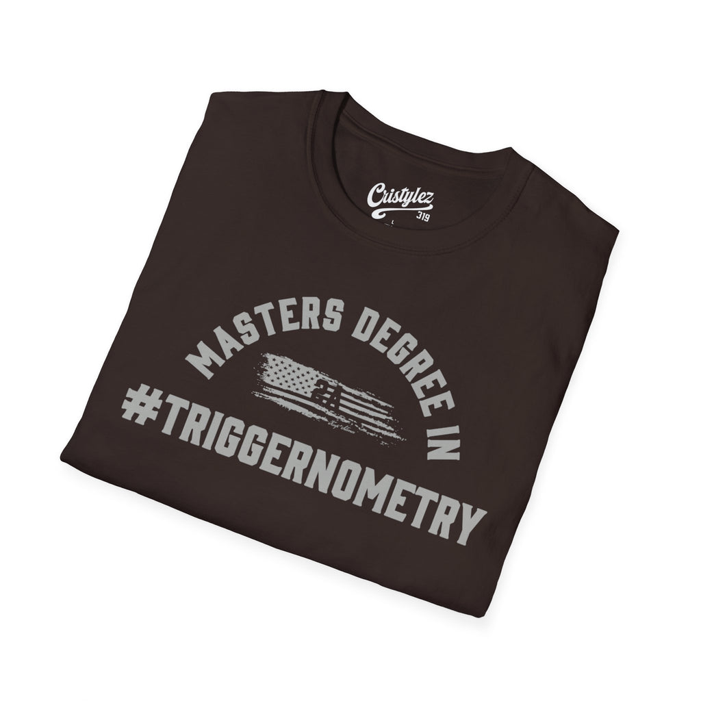 T-Shirt — "Masters Degree in Triggernometry" Graphic Tee (Guns & Shooting Humor)