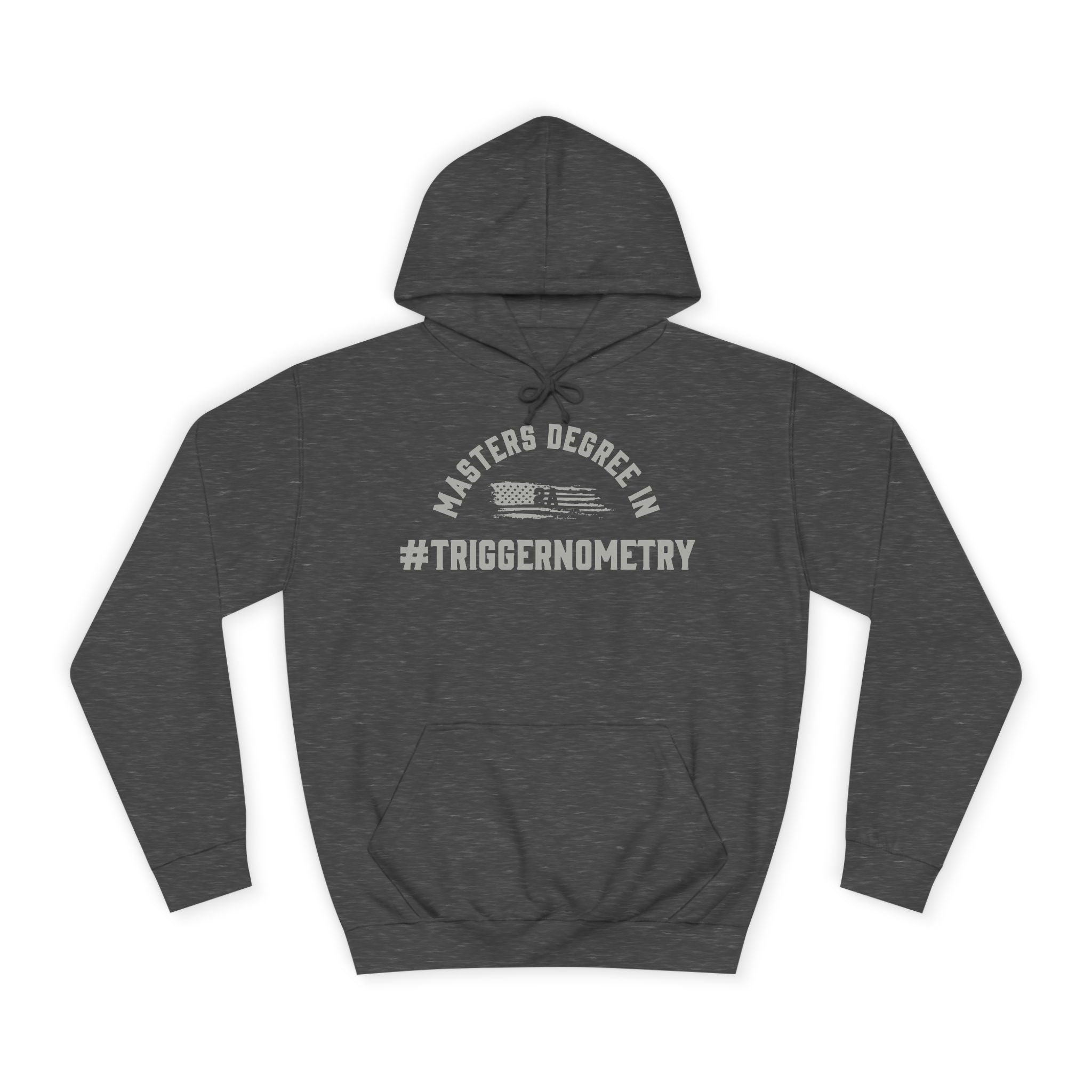 Masters Degree In #Triggernometry Hoodie