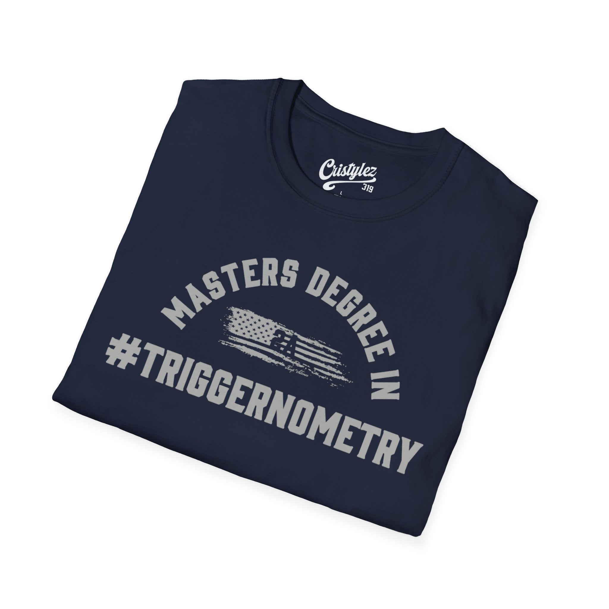 T-Shirt — "Masters Degree in Triggernometry" Graphic Tee (Guns & Shooting Humor)