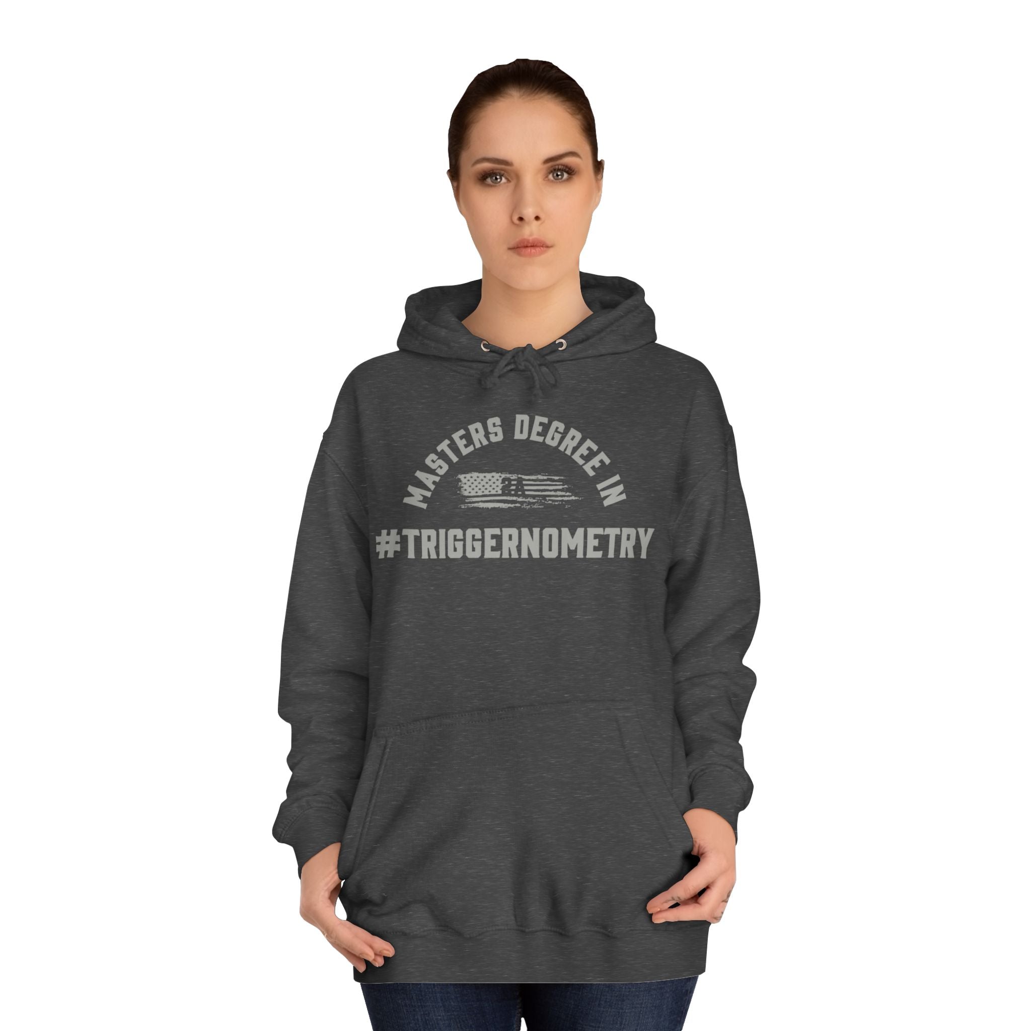 Masters Degree In #Triggernometry Hoodie
