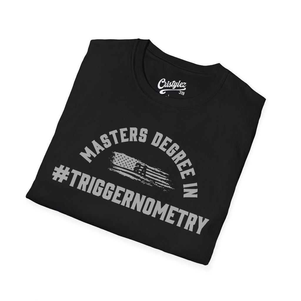 T-Shirt — "Masters Degree in Triggernometry" Graphic Tee (Guns & Shooting Humor)