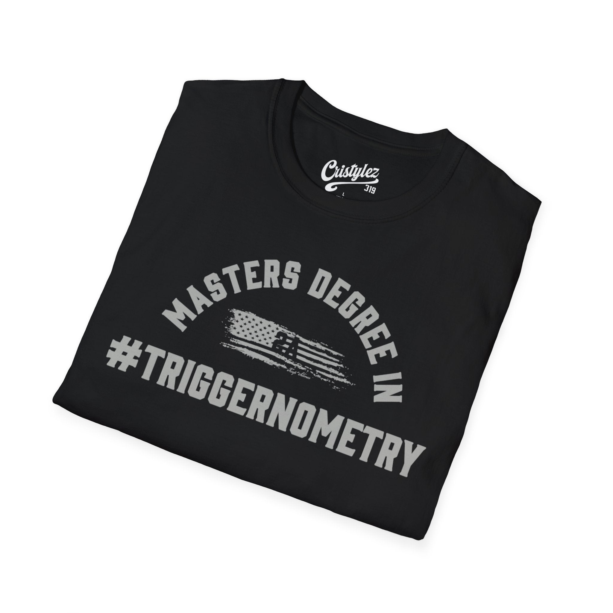 T-Shirt — "Masters Degree in Triggernometry" Graphic Tee (Guns & Shooting Humor)